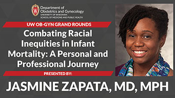  Grand Rounds: Zapata presents “Combating Racial Inequities in Infant Mortality: A Personal and Professional Journey”